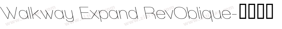 Walkway Expand RevOblique字体转换